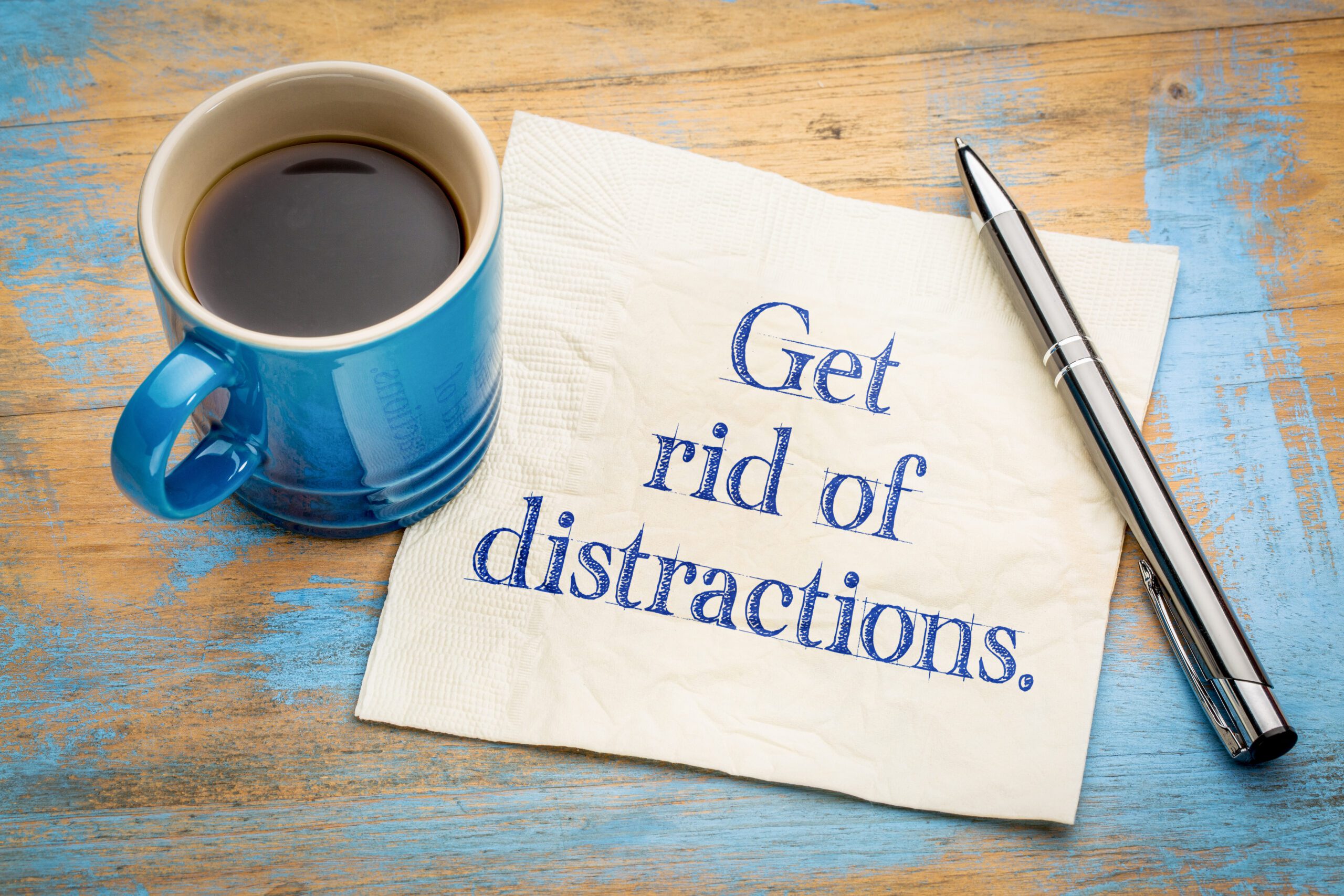 Get Rid of Distractions